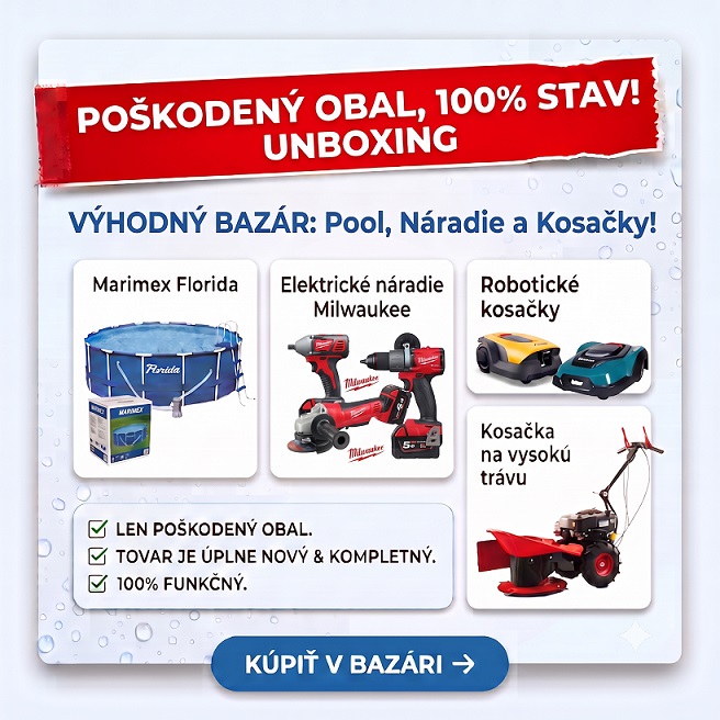 Výpredaj bazénov, náradia Milwaukee a kosačiek